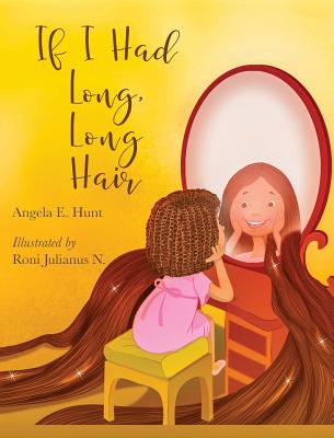 If I Had Long, Long Hair - Hunt, Angela E