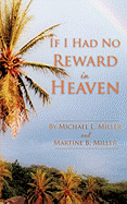 If I Had No Reward In Heaven