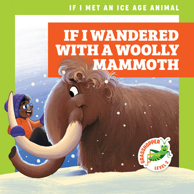 If I Wandered with a Woolly Mammoth - Gleisner, Jenna Lee