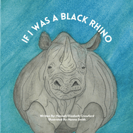 If I Was a Black Rhino
