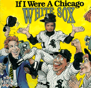 If I Were a Chicago White Sox