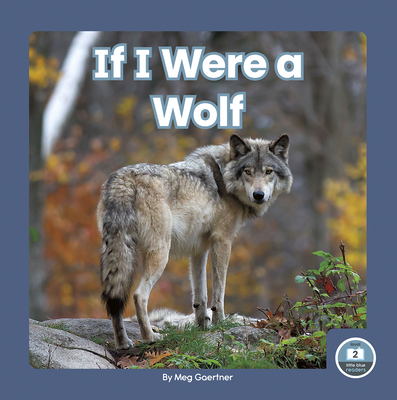 If I Were a Wolf - Gaertner, Meg