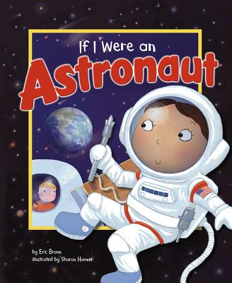 If I Were an Astronaut - Braun, Eric
