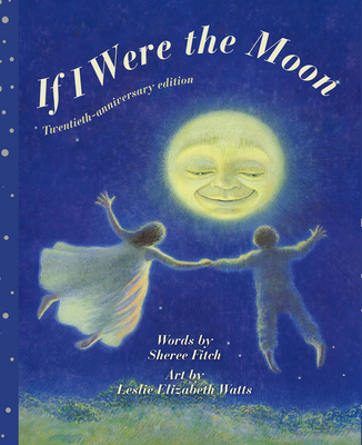 If I Were the Moon: Twentieth - Anniversary Edition - Fitch, Sheree