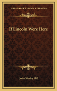 If Lincoln Were Here