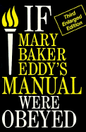 If Mary Baker Eddy's Manual Were Obeyed - Wright, Helen M