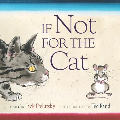 If Not for the Cat - Prelutsky, Jack