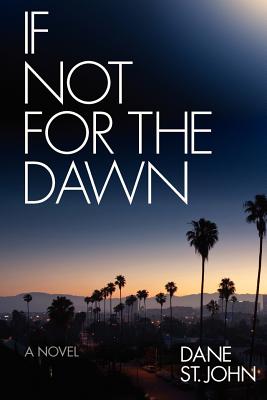 If Not for the Dawn - St John, Dane