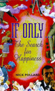 If Only...: The Search for Happiness