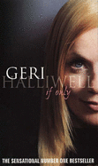 If Only - Halliwell, Geri