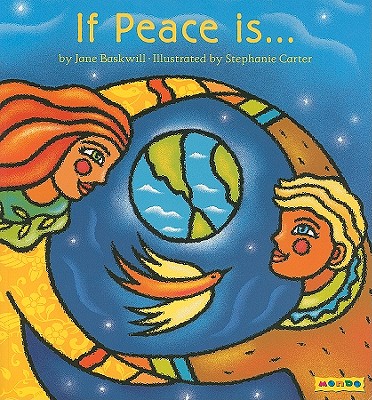 If Peace Is... - Baskwill, Jane