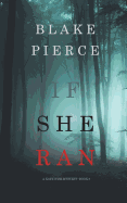 If She Ran (A Kate Wise Mystery-Book 3)