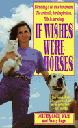If Wishes Were Horses: The Education of a Veterinarian