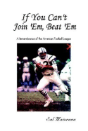 If You Can't Join 'Em, Beat 'em: A Remembrance of the American Football League