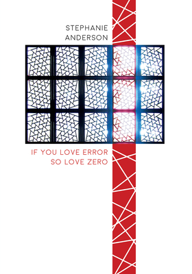 If You Love Error So Love Zero - Anderson, Stephanie
