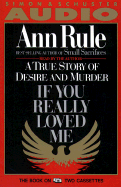 If You Really Loved Me - Rule, Ann