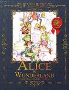 If You Were ... Alice in Wonderland