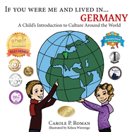 If You Were Me and Lived In... Germany: A Child's Introduction to Culture Around the World