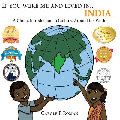 If You Were Me and Lived in...India: A Child's Introduction to Cultures Around the World - Roman, Carole P