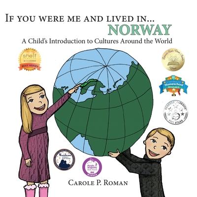 If You Were Me and Lived in... Norway: A Child's Introduction to Cultures Around the World - Roman, Carole P