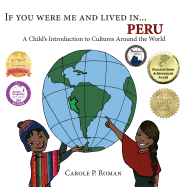 If You Were Me and Lived In...Peru: A Child's Introduction to Cultures Around the World