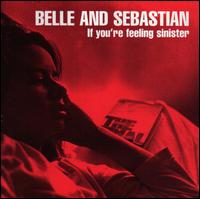 If You're Feeling Sinister [Limited Edition] - Belle & Sebastian