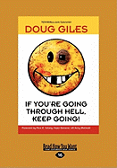 If You're Going Through Hell, Keep Going (Easyread Large Edition)