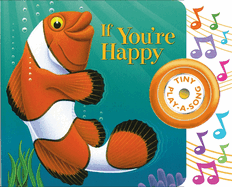 If You're Happy Tiny Play-A-Song Sound Book