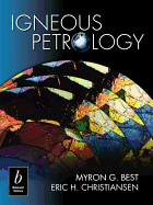 Igneous Petrology - Best, Myron G, and Christiansen, Eric H