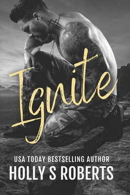 Ignite: Outlaw Romantic Suspense - Roberts, Holly S