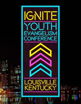 Ignite Youth Evangelism Conference - Wilkinson, Joanna Bellis, and Simmerman, Joanna