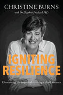Igniting Resilience: Overcoming the despair of receiving a death sentence