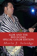 Igor and the Red Elvises: Special Color Edition