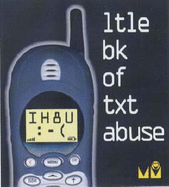 IH8U: Ltle Bk of Txt Abuse