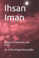 Ihsan Iman: Verses of Perfection and Faith