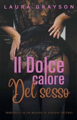 II dolce calore del sesso - Grayson, Laura