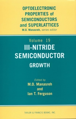 III-Nitride Semiconductors: Growth - Manasreh, Omar