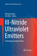 III-Nitride Ultraviolet Emitters: Technology and Applications