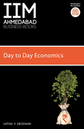 IIMA - Day to Day Economics: The ultimate guide to modern Indian economy
