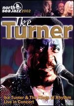 Ike Turner and The Kings of Rhythm: Live in Concert - 