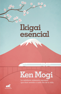 Ikigai Esencial / Essential Ikigai - Mogi, Ken