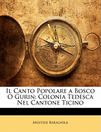 Il Canto Popolare a Bosco O Gurin: Colonia Tedesca Nel Cantone Ticino