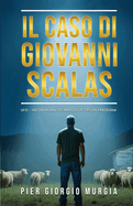 Il Caso di Giovanni Scalas: UFO - Incontri ravvicinati del 4?tipo in Sardegna