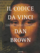 Il Codice Da Vinci. Edizione Speciale Illustrata - Brown, Dan