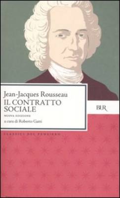 Il Contratto Sociale - Rousseau, Jean-Jacques