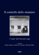 Il Controllo Dello Straniero: I 'Campi' Dall'ottocento a Oggi