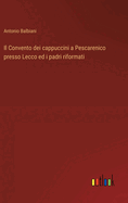 Il Convento dei cappuccini a Pescarenico presso Lecco ed i padri riformati