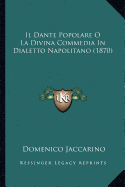 Il Dante Popolare O La Divina Commedia In Dialetto Napolitano (1870)