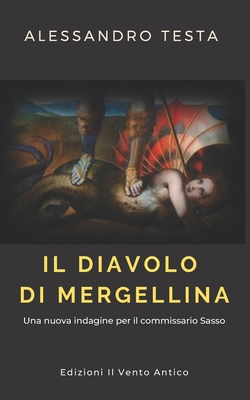 Il diavolo di Mergellina - Il Vento Antico, Edizioni (Editor), and Testa, Alessandro