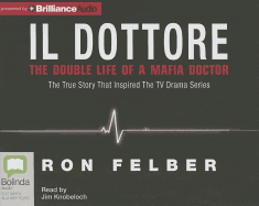 Il Dottore: The Double Life of a Mafia Doctor